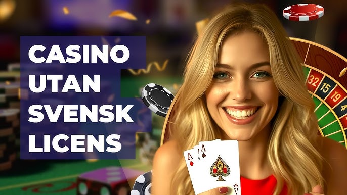 Casino utan svensk licens Utforska möjligheterna Casino utan svensk licens Utforska möjligheterna